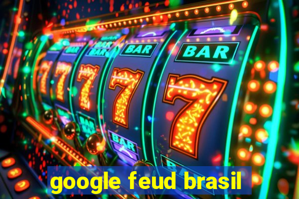 google feud brasil